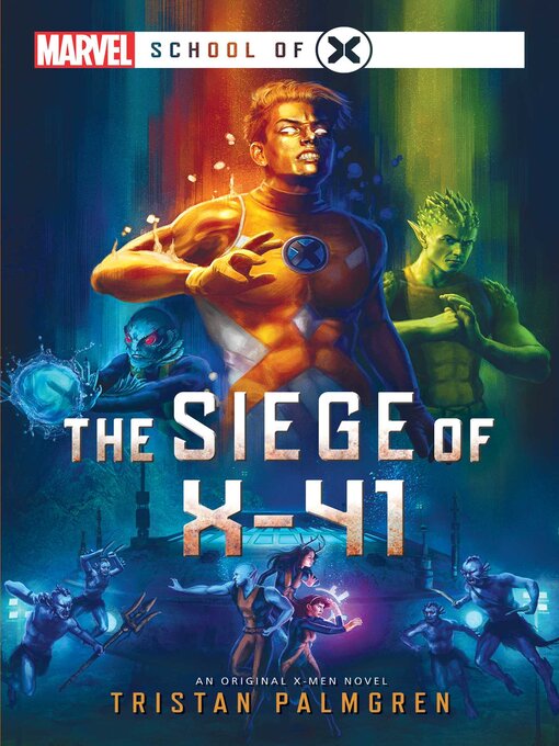 Title details for The Siege of X-41 by Tristan Palmgren - Available